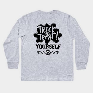 Halloween Trick or Treating Gift Idea - Trick or Treat Yourself Kids Long Sleeve T-Shirt